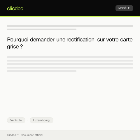 Aperçu du document Demande de rectification d’informations sur la carte grise — Véhicule, Luxembourg
