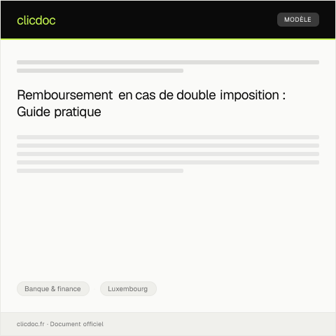 Aperçu du document Demande de remboursement en cas de double imposition — Banque & finance, Luxembourg