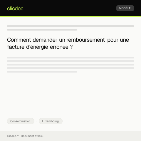 Aperçu du document Demande de remboursement suite à une facture erronée d’énergie — Consommation, Luxembourg