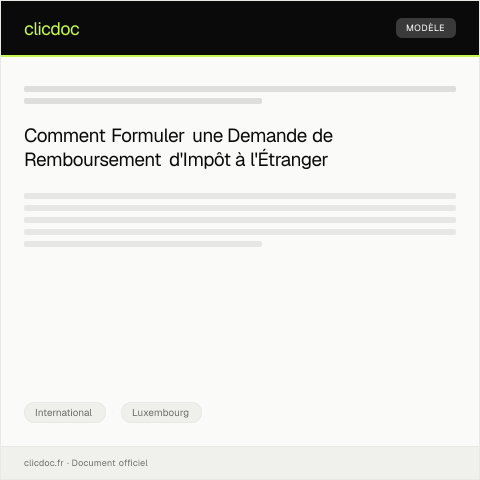 Aperçu du document Demande de remboursement d’impôt payé à l’étranger — International, Luxembourg