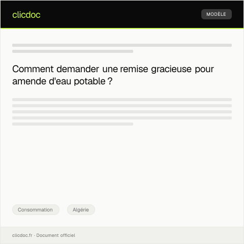 Aperçu du document Demande de remise gracieuse pour amende de non-paiement d’eau potable — Consommation, Algérie