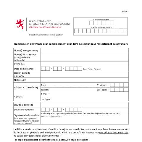 Aperçu du document Demande en délivrance d’un remplacement d’un titre de séjour pour ressortissant de pays tiers — Immigration tiers titre sejour, Luxembourg (CERFA n°remplacement-titre-sejour-tiers)
