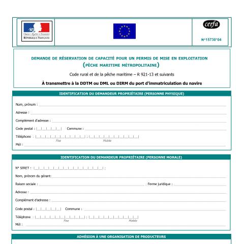 Aperçu du document Demande de réservation de capacité pour un permis de mise en exploitation (pêche maritime en métropole) — Professionnels, France (CERFA n°15730*04)