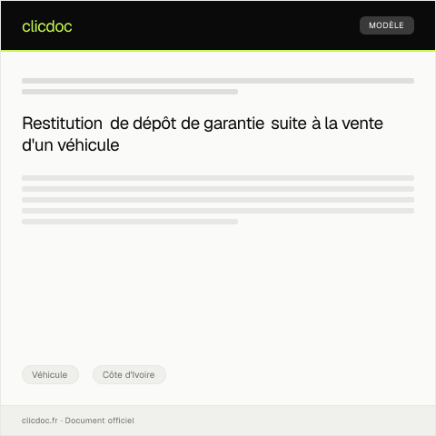 Aperçu du document Demande de restitution de dépôt de garantie suite à la vente d’un véhicule — Véhicule, Côte d'Ivoire