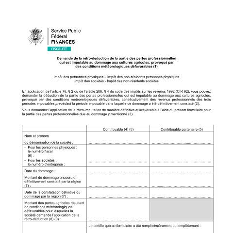 Aperçu du document Demande d'application de la rétro-déduction de la partie des pertes professionnelles qui est imputable au dommage aux cultures agricoles, provoqué par des conditions météorologiques — SPF Finances, Belgique (CERFA n°155-276carry)