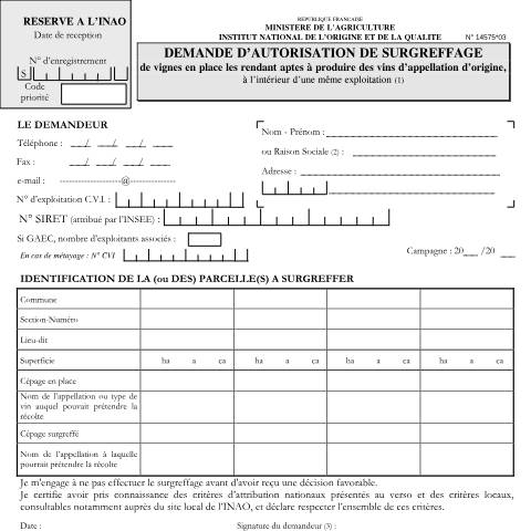 Aperçu du document Demande d'autorisation de surgreffage de vigne en place les rendant aptes à produire des vins d'appellation d'origine à l'intérieur d'une même exploitation — Professionnels, France (CERFA n°14575*02)