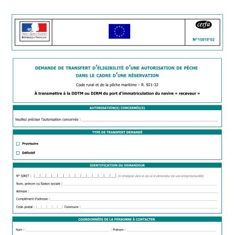 Aperçu du document Demande de transfert d'éligibilité d'une autorisation de pêche dans le cadre d'une réservation — Professionnels, France (CERFA n°15919*02)