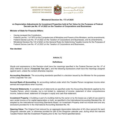 Document preview: Ministerial Decision No. 173 of 2025 on Depreciation Adjustments for Investment Properties held at Fair Value for the Purposes of Federal Decree-Law No. 47 — Tax Legislation, United Arab Emirates (CERFA n°Ministerial Decision No. 173 of 2025)