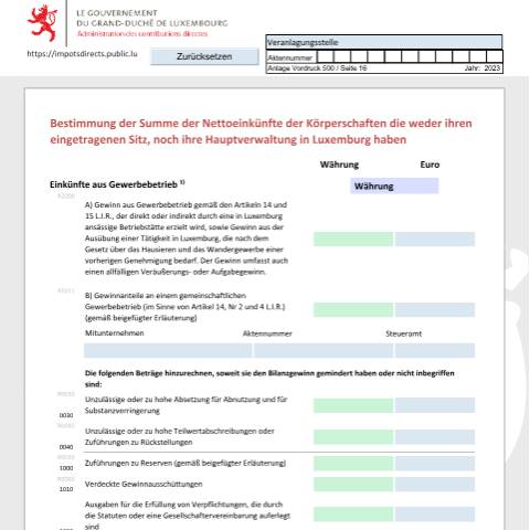 Aperçu du document Détermination du total des revenus nets des organismes à caractère collectif qui n'ont ni leur siège social, ni leur administration centrale au Luxembourg Bestimmung der Summe der Nettoeinkünfte der Körperschaften die weder ihren eingetragenen Sitz, noch ihre Hauptverwaltung in Luxemburg haben Asses — Déclarations téléchargeables au format PDF (pour les années 2021 à 2025), Luxembourg (CERFA n°nrr-d)