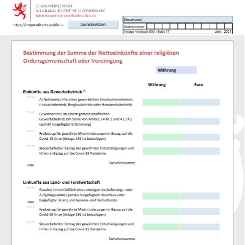Aperçu du document Détermination du total des revenus nets d'une congrégation et association religieuse Bestimmung der Summe der Nettoeinkünfte einer religiösen Ordensgemeinschaft oder Vereinigung Assessment of the total net income of a religious congregation or association — Déclarations téléchargeables au format PDF (pour les années 2021 à 2025), Luxembourg (CERFA n°CAR-D)