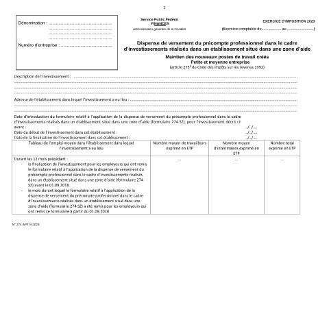 Aperçu du document Dispense de versement du précompte professionnel dans le cadre d’investissements réalisés dans un établissement situé dans une zone d’aide - Maintien des nouveaux postes de travail créés - Petite et moyenne entreprise — SPF Finances, Belgique (CERFA n°122-274-apt-8)