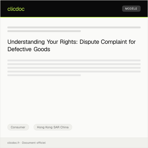 Document preview: Dispute Complaint for Defective Goods under Consumer Protection Law — Consumer, Hong Kong SAR China
