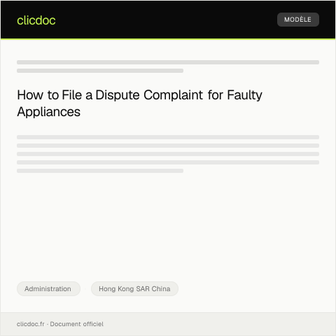 Document preview: Dispute Complaint for Faulty Appliances Purchased from Local Retailer — Administration, Hong Kong SAR China