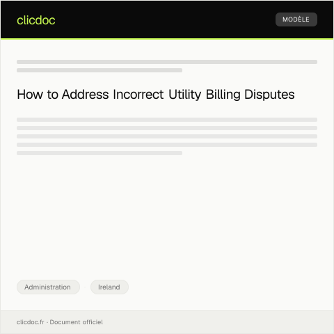Document preview: Dispute Regarding Incorrect Billing from Utility Provider — Administration, Ireland