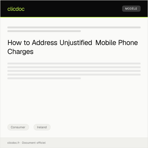 Document preview: Dispute Letter Regarding Unjustified Mobile Phone Charges — Consumer, Ireland