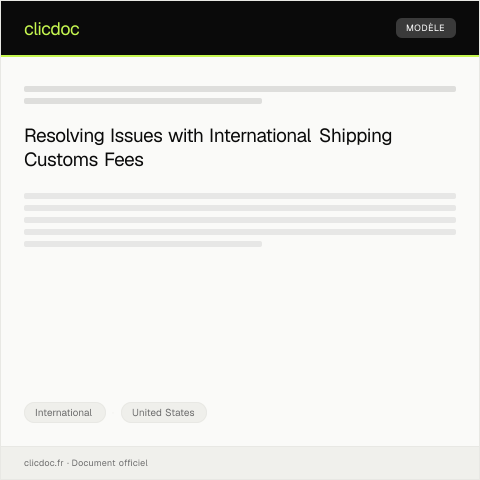 Document preview: Dispute Over International Shipping Customs Charges — International, United States