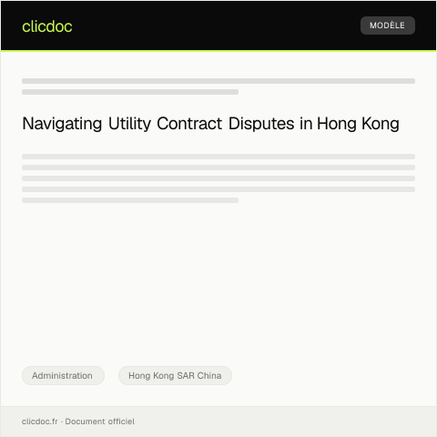 Document preview: Dispute over Contract Terms with Utility Provider — Administration, Hong Kong SAR China