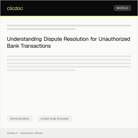 Document preview: Dispute Resolution for Unauthorized Bank Transaction through Central Bank of UAE — Administration, United Arab Emirates