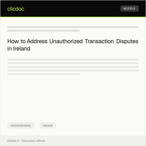 Document preview: Dispute Over Unauthorized Transaction on Account — Administration, Ireland