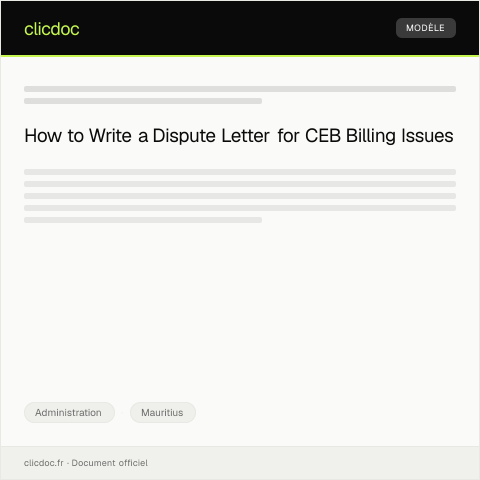 Document preview: Dispute Letter Concerning Unjustified Electricity Bill from CEB — Administration, Mauritius