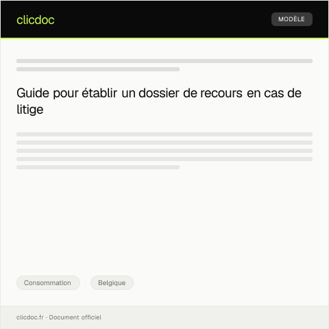 Aperçu du document Dossier pour recours en cas de litige contractuel — Consommation, Belgique