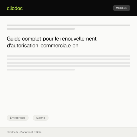 Aperçu du document Dossier de demande de renouvellement d'autorisation d'activité commerciale — Entreprises, Algérie