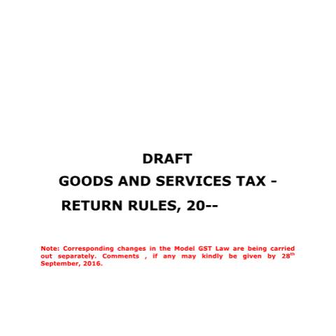 Document preview: draft return rules 26092016 — gst, India (CERFA n°draft-return-rules-26092016)