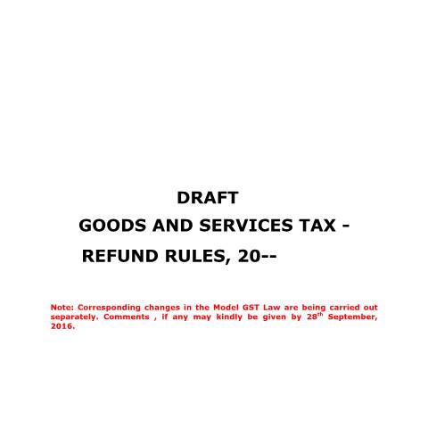 Document preview: draft refund rules 26092016 — gst, India (CERFA n°draft-refund-rules-26092016)