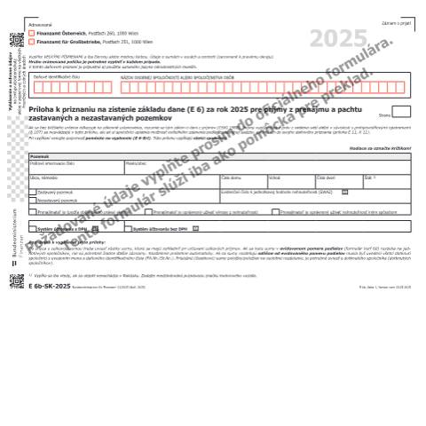 Dokumentvorschau: E6b-SK — Príloha k priznaniu na zistenie základu dane (E 6) za rok 2025 pre príjmy z prenájmu a pachtu zastavaných a nezastavaných pozemkov — Steuern, Österreich (CERFA n°E6b-SK)