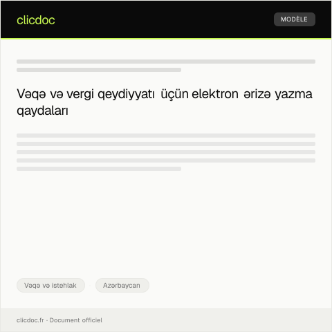 Document preview: Elektron ərizə və bəyannamələr vasitəsilə vəqə və vergi qeydiyyatı — Vəqə və istehlak, Azərbaycan