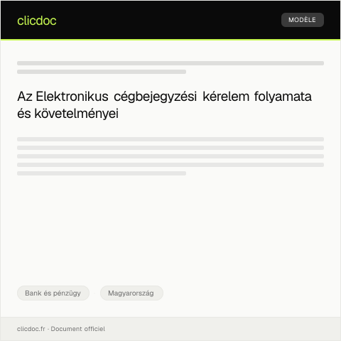 Document preview: Elektronikus cégbejegyzési kérelem — Bank és pénzügy, Magyarország