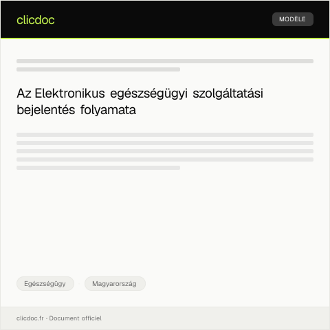 Document preview: Elektronikus egészségügyi szolgáltatási bejelentés — Egészségügy, Magyarország