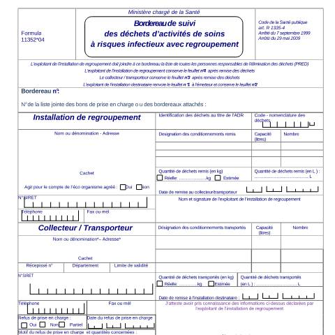 Aperçu du document Élimination des déchets d'activités de soins à risques infectieux avec regroupement - bordereau de suivi — Professionnels, France (CERFA n°11352*04)