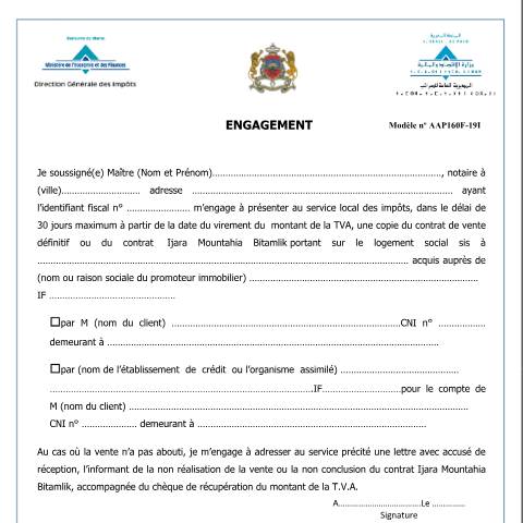Aperçu du document Engagement de présenter le contrat de vente définitif du logement social ou du contrat Ijara Mountahia Bitamlik — Taxe sur la valeur ajoutée, Maroc (CERFA n°AAP160F-19I)