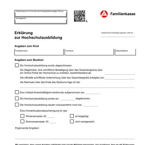 Dokumentvorschau: erklaerung-kg7e_ba033120 — Öffnet in neuem Tab Erklärung zur Hochschulausbildung (KG 7e) Formular für ein volljähriges Kind zu seinem Studium pdf | 1.30 MB | barrierefrei — Familienkasse/erklaerung, Deutschland (CERFA n°erklaerung-kg7e_ba033120)