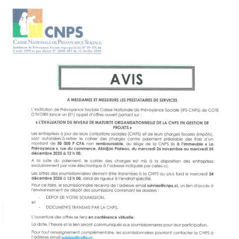 Aperçu du document APPEL D’OFFRE POUR L’EVALUATION DU NIVEAU DE MATURITE ORGANISATIONNELLE DE LA CNPS EN GESTION DE PROJETS — Document CNPS (prévoyance sociale), Côte d'Ivoire