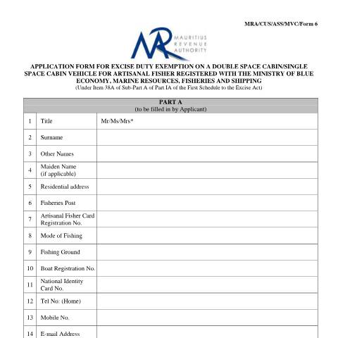 Document preview: Application Form for Excise Duty Exemption on a Double Space Cabin/Single Space Cabin Vehicle for Artisanal Fisher Registered with the Ministry of Blue Economy, Marine Resources, Fisheries and Shipping — Form, Mauritius (CERFA n°ArtisanalFisherAppFrm6)