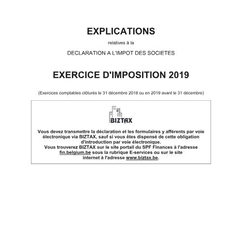 Aperçu du document Explications relatives à la déclaration à l'impôt des sociétés - exercice d'imposition 2019 (PDF, 3.65 Mo) — SPF Finances, Belgique (CERFA n°121-275-1-explications-2019)