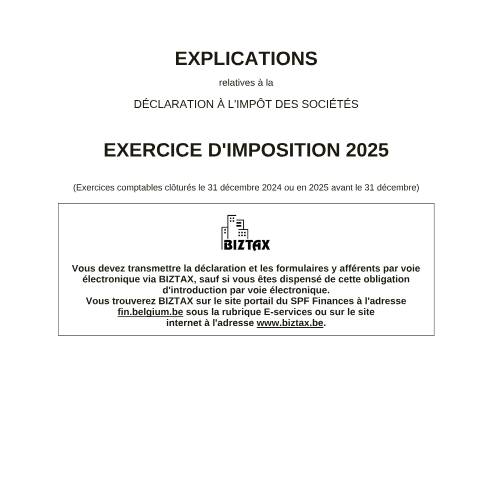 Aperçu du document Explications relatives à la déclaration à l'impôt des sociétés - exercice d'imposition 2025 (PDF, 778.02 Ko) — SPF Finances, Belgique (CERFA n°121-declaration-isoc-explications-2025)