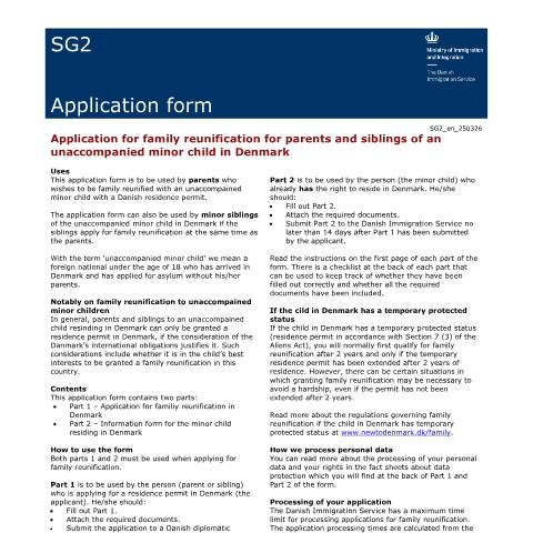 Document preview: SG2 — Application for family reunification for parents and siblings of an unaccompanied minor child in Denmark — Immigration Service / Application forms – The Danish Immigration Service, Danmark (CERFA n°SG2)