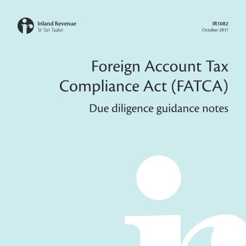 Document preview: FATCA due diligence guidance notes 2017 — International, New Zealand (CERFA n°IR1082)