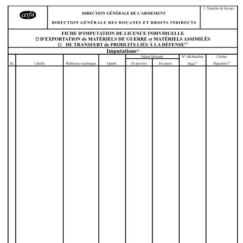 Aperçu du document Fiche d'imputation de licence individuelle d'exportation de matériels de guerre et matériels assimilés de transfert de produits liés à la défense — Particuliers, France (CERFA n°15044*01)