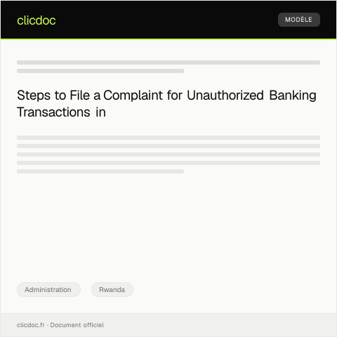 Document preview: Filing of Complaint for Unauthorized Banking Transaction — Administration, Rwanda