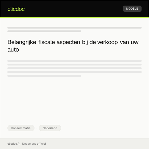 Documentvoorvertoning: Informatie over fiscale gevolgen bij verkoop van auto — Consommatie, Nederland