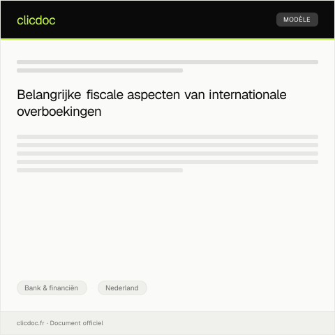 Documentvoorvertoning: Fiscale regels voor internationale overboekingen — Bank & financiën, Nederland