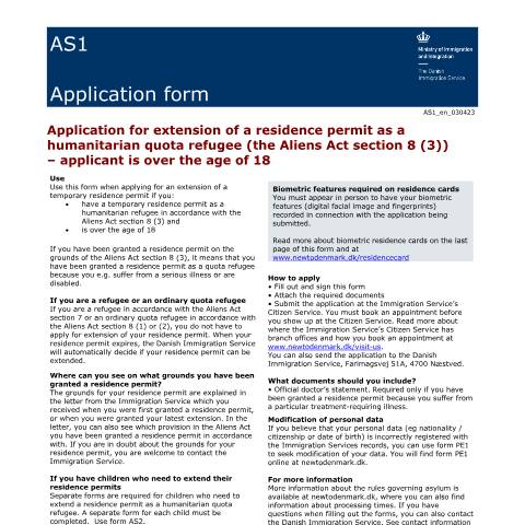 Document preview: AS1 — Application for extension of a residence permit as a humanitarian quota refugee (the Aliens Act section 8 (3)) – applicant is over the age of 18 — Immigration Service / Application forms – The Danish Immigration Service, Danmark (CERFA n°AS1)
