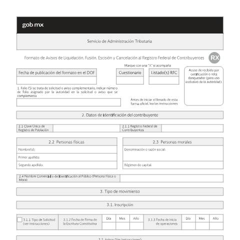 Vista previa del documento ​ Formato de Avisos de Liquidación, Fusión, Escisión y Cancelación al Registro Federal de Contribuyentes. Esta forma es de libre impresión. — Código Fiscal de la Federación (CFF), México (CERFA n°​ RX Versión editable (319) RX)