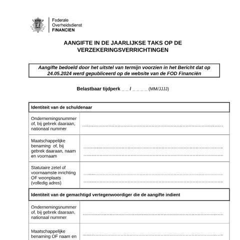 Aperçu du document Aangifte bedoeld door dit uitstel van termijn (PDF, 130.25 KB) — Jaarlijkse taks op de verzekeringsverrichtingen (JBVC), Belgique (CERFA n°155-aangifte-jaarlijkse-taks-verzekeringsverrichtingen-uitstel)