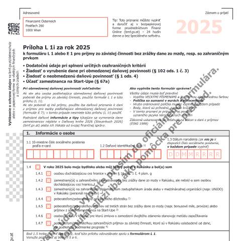 Dokumentvorschau: L1i-SK — Príloha L 1i za rok 2025 k formuláru L 1 alebo E 1 pre príjmy zo závislej činnosti bez zrážky dane zo mzdy, resp. so zahraničným prvkom - Dodatočné údaje pri splnení určitých cezhraničných kritérií - Žiadosť o vyrubenie dane pri obmedzenej daňovej povinnosti (§ 102 ods. 1 č. 3) - Žiadosť o neobmedzenú daňovú povinnosť (§ 1 ods. 4) - Účasť zamestnanca na Start-Upe (§ 67a) — Steuern, Österreich (CERFA n°L1i-SK)