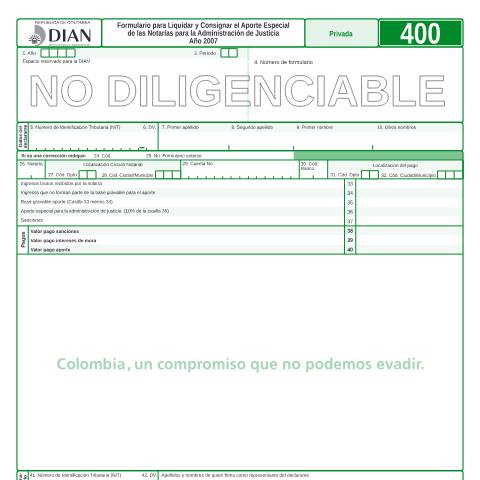 Vista previa del documento Formulario para liquidar y consignar el aporte especial de las notarías para la administración de justicia año 2007 — Año 2007, Colombia (CERFA n°F400-2007)